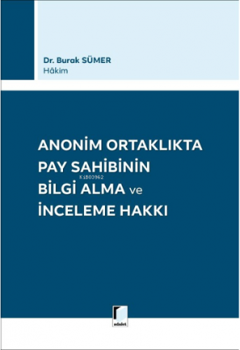 Anonim Ortaklıkta Pay Sahibinin Bilgi Alma ve İnceleme Hakkı | Burak S