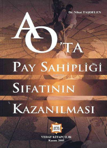 Anonim Ortaklıkta Pay Sahipliği Sıfatının Kazanılması | Nihat Taşdelen