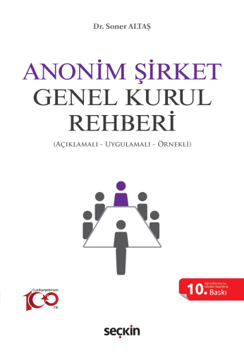 Anonim Şirket Genel Kurul Rehberi;(Açıklamalı, Uygulamalı, Örnekli) | 