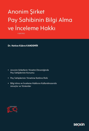 Anonim Şirket Pay Sahibinin Bilgi Alma ve İnceleme Hakkı | Hatice Kübr