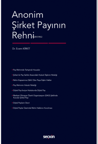 Anonim Şirket Payının Rehni | Ecem Kirkit | Seçkin Yayıncılık