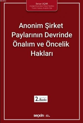 Anonim Şirket Paylarının Devrinde Önalım ve Öncelik Hakları | Sercan U