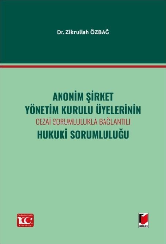 Anonim Şirket Yönetim Kurulu Üyelerinin Cezai Sorumlulukla Bağlantılı 