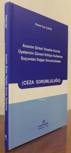 Anonim Şirket Yönetim Kurulu Üyelerinin Güveni Kötüye Kullanma Suçunda