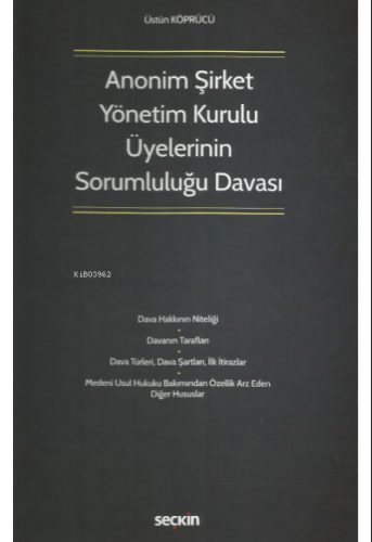 Anonim Şirket Yönetim Kurulu Üyelerinin Sorumluluğu Davası | Üstün Köp