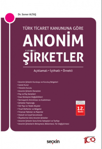 Anonim Şirketler (Açıklamalı - İçtihatlı - Örnekli) | Soner Altaş | Se