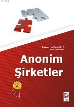 Anonim Şirketler | Rüknettin Kumkale | Seçkin Yayıncılık