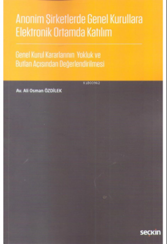 Anonim Şirketlerde Genel Kurullara Elektronik Ortamda Katılım | Ali Os