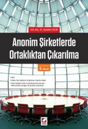 Anonim Şirketlerde Ortaklıktan Çıkarılma (Ciltli) | Aytekin Çelik | Se