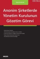 Anonim Şirketlerde Yönetim Kurulunun Gözetim Görevi | Ülkü Ay Kaplan |