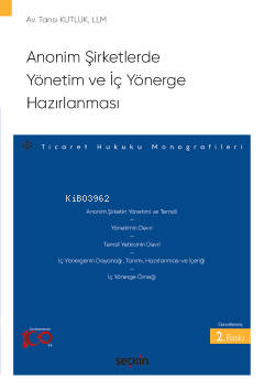 Anonim Şirketlerde Yönetim ve İç Yönerge Hazırlanması | Tansı Kutluk |