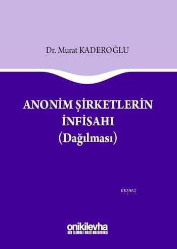 Anonim Şirketlerin İnfisahı | Murat Kaderoğlu | On İki Levha Yayıncılı