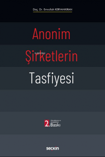 Anonim Şirketlerin Tasfiyesi | Emrullah Kervankıran | Seçkin Yayıncılı