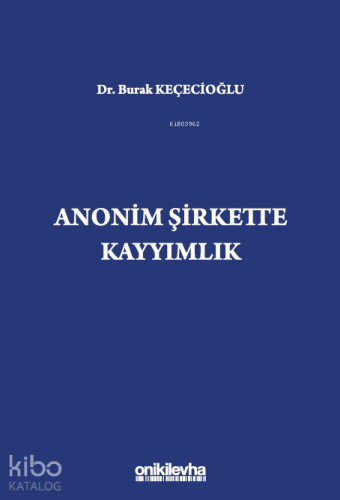 Anonim Şirkette Kayyımlık | Burak Keçecioğlu | On İki Levha Yayıncılık