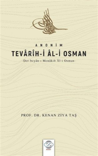 Anonim Tevarih-i Al-i Osman Der Beyan-ı Menakıb Al-i Osman | Kenan Ziy