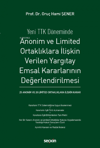 Anonim ve Limited Ortaklıklara İlişkin Verilen Yargıtay Emsal Kararlar