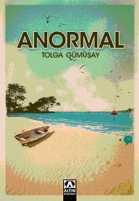 Anormal | Tolga Gümüşay | Altın Kitaplar