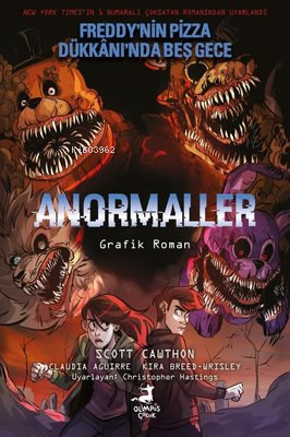 Anormaller - Freddy'nin Pizza Dükkanı'nda Beş Gece | Claudia Aguirre |