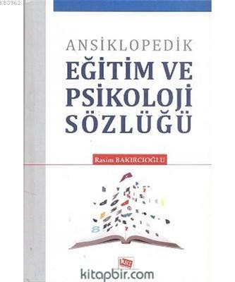 Ansiklopedik Eğitim ve Psikoloji Sözlüğü | Rasim Bakırcıoğlu | Anı Yay