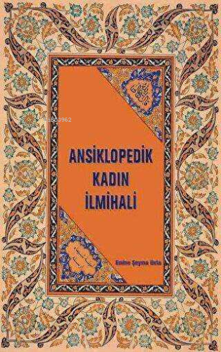 Ansiklopedik Kadın İlmihali | Emine Şeyma Usta | Çavdar Yayıncılık