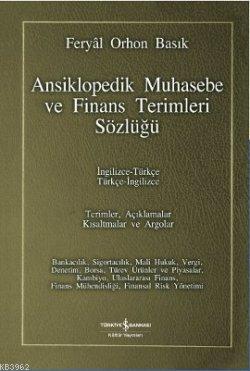 Ansiklopedik Muhasebe ve Finans Terimleri Sözlüğü; İngilizce-Türkçe / 