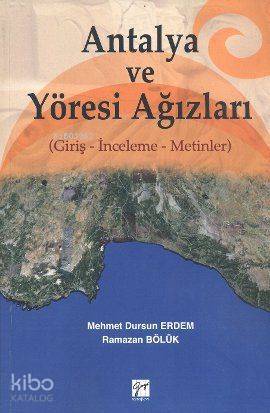 Antalya ve Yöresi Ağızları; Giriş - İnceleme - Metinler | Mehmet Dursu