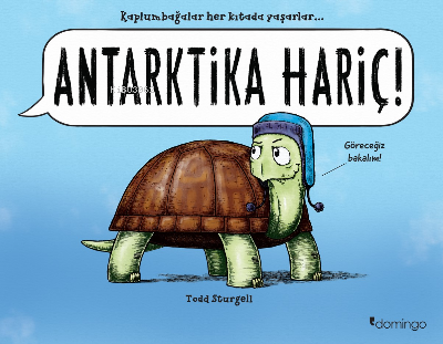 Antarktika Hariç! | Todd Sturgell | Domingo Yayınevi