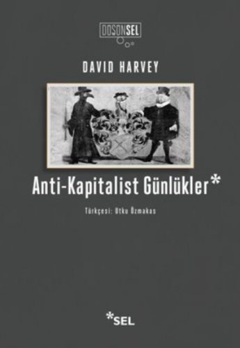 Anti-Kapitalist Günlükler | David Harvey | Sel Yayıncılık