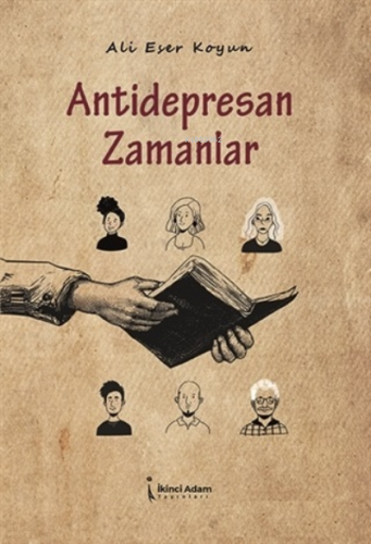 Antidepresan Zamanlar | Ali Eser Koyun | İkinci Adam Yayınları