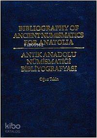 Antik Anadolu Nümismatiği Bibliyografyası | Oğuz Tekin | Arkeoloji ve 