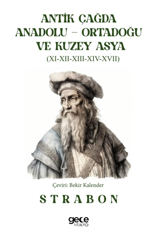 Antik Çağda Anadolu - Ortadoğu ve Kuzey Asya | Strabon | Gece Kitaplığ