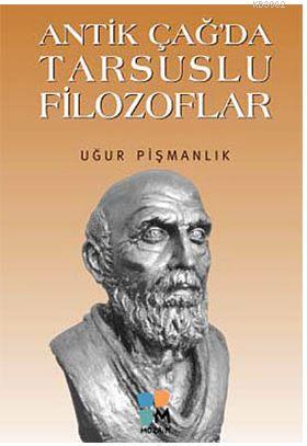 Antik Çağ'da Tarsuslu Filozoflar | Uğur Pişmanlık | Arkeoloji ve Sanat