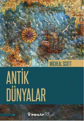 Antik Dünyalar | Michael Scott | İnkılâp Kitabevi