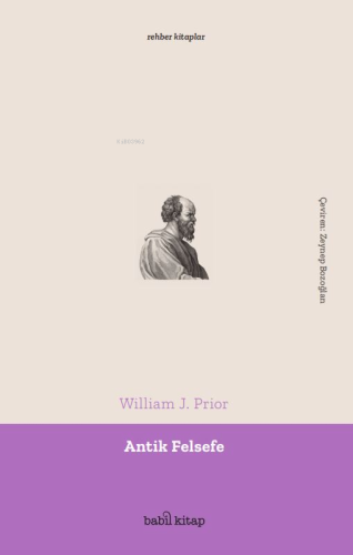 Antik Felsefe | William J. Prior | Babil Kitap