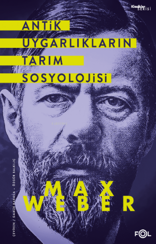 Antik Uygarlıkların Tarım Sosyolojisi | Max Weber | Fol Kitap