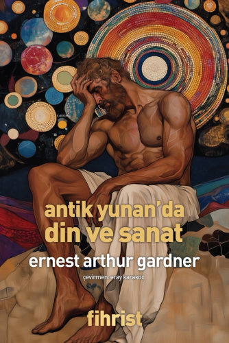 Antik Yunan’da Din ve Sanat | Ernest Arthur Gardner | Fihrist Kitap