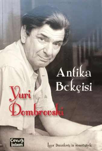 Antika Bekçisi | Yuri Dombrovski | Çeviribilim