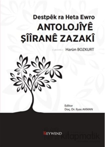 Antolojiyê Şîîranê Zazakî | Harun Bozkurt | Peywend