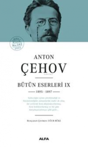 Anton Çehov Bütün Eserleri IX 1895 -1897 | Anton Çehov | Alfa Basım Ya