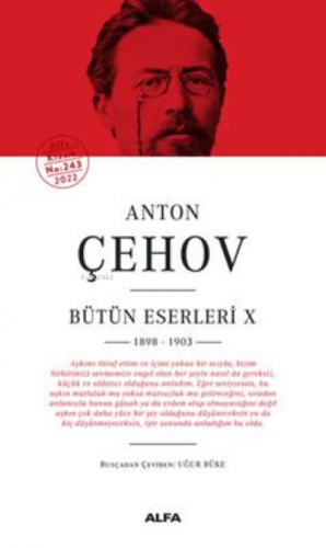 Anton Çehov Bütün Eserleri X 1898-1903 | Anton Çehov | Alfa Basım Yayı