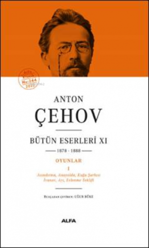 Anton Çehov;Bütün Eserleri XI | Anton Çehov | Alfa Basım Yayım Dağıtım