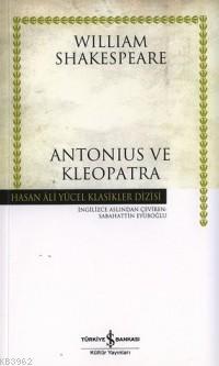 Antonius ve Kleopatra | William Shakespeare | Türkiye İş Bankası Kültü