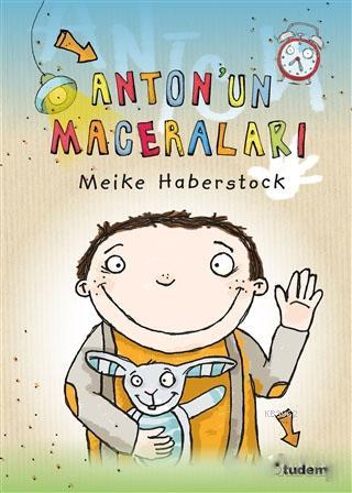 Anton'un Maceraları (3 Kitap Takım) | Meike Haberstock | Tudem Yayınla