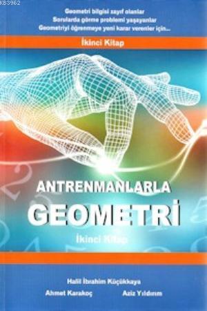 Antrenman Yayınları Antrenmanlarla Geometri 2 Antrenman | Halil İbrahi