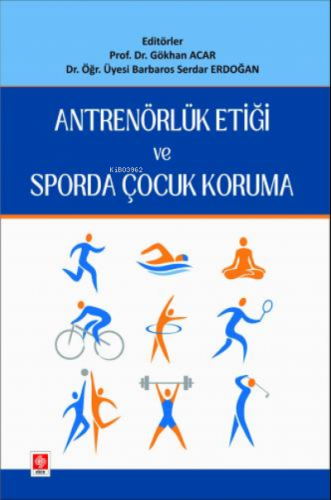 Antrenörlük Etiği ve Sporda Çocuk Koruma Gökhan Acar | Barbaros Serdar