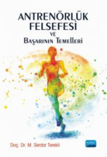 Antrenörlük Felsefesi ve Başarının Temelleri | M. Serdar Terekli | Nob