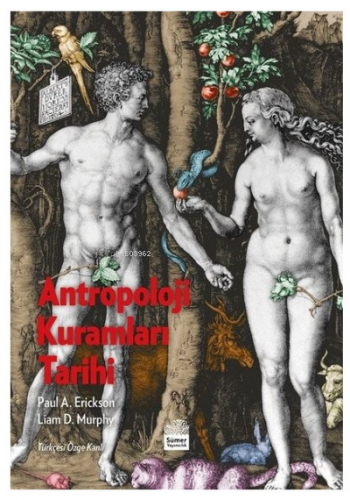 Antropoloji Kuramları Tarihi | Paul A.Erickson | Sümer Yayıncılık