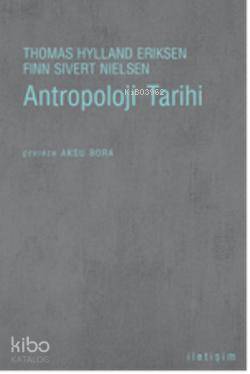 Antropoloji Tarihi | Thomas Hylland Eriksen | İletişim Yayınları