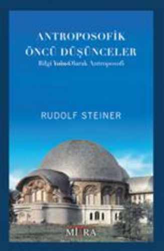 Antroposofik Öncü Düşünceler | Rudolf Steiner | Mitra Yayınları