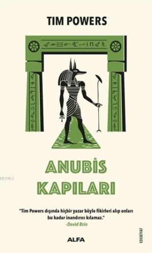 Anubis Kapıları | Tim Powers | Alfa Basım Yayım Dağıtım